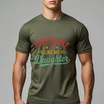 Awesome Like My Daughter Funny Dad T-Shirt – Father’s Day Gift for Men