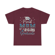 Proud Mom of 2025 Graduate T-Shirt College Family Gift for Her