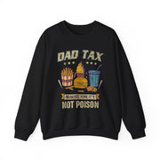 Father's Day Funny Dad Tax Sweatshirt Gift for Him