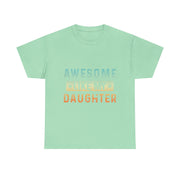 Funny Dad T-Shirt Fathers Day Gift Cool Awesome Like My Daughter for Him