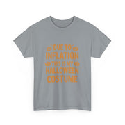 Funny Halloween Costume T-Shirt for Women - Due To Inflation