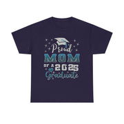 Proud Mom of 2025 Graduate T-Shirt College Family Gift for Her