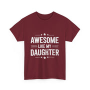 Awesome Like My Daughter T-Shirt – Fun Family Matching Tee for Father’s & Mother’s Day Celebration