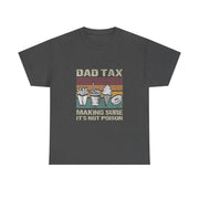 Retro Dad Tax T-Shirt - Funny Father's Day Gift for Him