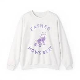 Father Mows Best Lawn Care Gardener Sweatshirt Father's Day Gift for Him