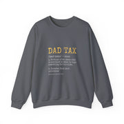 Funny Dad Tax Definition Sweatshirt - Father's Day Gift for Him