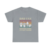 Retro Dad Tax T-Shirt - Funny Father's Day Gift for Him