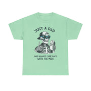 Just a Dad Who Came Back with the Milk T-Shirt – Funny Father’s Day Tee with Classic Joke for Reliable Dads