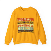 Funny Sweatshirt Gift for Him - Look At You Landing Our Mom Bonus Kids