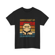 Sorry I Can't Go I'm An Indoor Cat Unisex T-Shirt