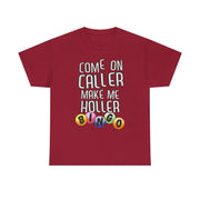 Come On Caller Make Me Holler Funny Bingo V-Neck T-Shirt Gift for Her