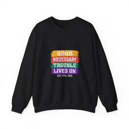 Good Necessary Trouble Lives On Sweatshirt - Unisex Apparel