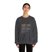 Funny Dad Tax Definition Sweatshirt - Father's Day Gift for Him
