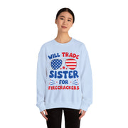 Funny Will Trade Sister for Firecrackers 4th of July USA Unisex Sweatshirt
