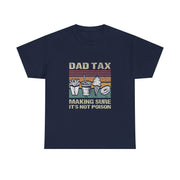 Retro Dad Tax T-Shirt - Funny Father's Day Gift for Him