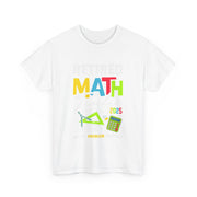 Funny Retired Math Teacher T-Shirt 2025 Gift for Him & Her