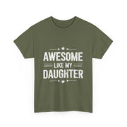Awesome Like My Daughter T-Shirt – Fun Family Matching Tee for Father’s & Mother’s Day Celebration