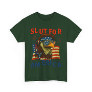 Slut For America 4th of July Patriotic Unisex T-Shirt