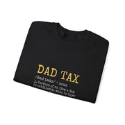 Funny Dad Tax Definition Sweatshirt - Father's Day Gift for Him