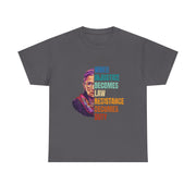 RBG Quote When Injustice Becomes Law Resistance Becomes Duty T-Shirt Gift for Fans