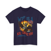 WTF Is A Kilometer Funny Patriotic 4th of July T-Shirt Gift for Him