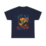 WTF Is A Kilometer Funny Patriotic 4th of July T-Shirt Gift for Him
