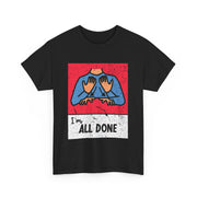 All Done ASL Teacher T-Shirt – Support Neurodiversity with Hand Sign Graphic for Special Education Professionals