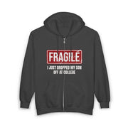 Funny Family Fragile I Just Dropped My Son Off at College Zip Hoodie - Unisex