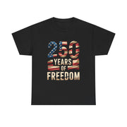 250 Years of Freedom Patriotic USA American Flag T-Shirt - Unisex Apparel