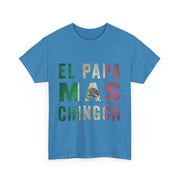 El Papá Más Chingón T-Shirt – Funny Spanish Graphic Tee for Mexican Dads on Father’s Day