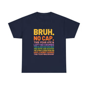 Bruh This Year Was Goated No Cap Funny Last Day of School T-Shirt - Unisex Apparel