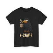 Black Crow F-CAW-F Coffee Crow Funny Raven Gothic Halloween T-Shirt - Unisex Apparel