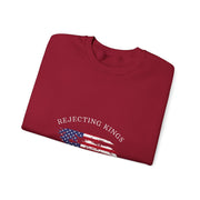 Funny Rejecting Kings Since 1776 Democracy America US Flag Sweatshirt - Unisex Apparel
