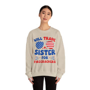 Funny Will Trade Sister for Firecrackers 4th of July USA Unisex Sweatshirt