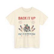 Funny Back It Up Terry Fireworks T-Shirt, 4th Of July Quote, Unisex Apparel