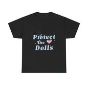 Retro Protect The Dolls Gender Equality Human Rights LGBT T-Shirt - Unisex Apparel