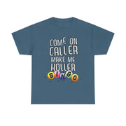 Come On Caller Make Me Holler Funny Bingo V-Neck T-Shirt Gift for Her