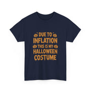 Funny Halloween Costume T-Shirt for Women - Due To Inflation