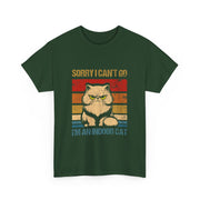 Sorry I Can't Go I'm An Indoor Cat Unisex T-Shirt