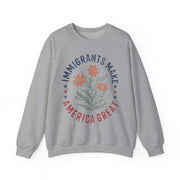 Immigrants Make America Great Floral Human Rights USA Sweatshirt Unisex Gift