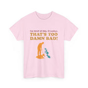 I’m Tired of This Grandpa T-Shirt – Vintage Meme-Inspired Tee with Funny Quote for Movie Fans & Nostalgic Adults