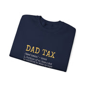 Funny Dad Tax Definition Sweatshirt - Father's Day Gift for Him
