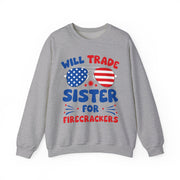 Funny Will Trade Sister for Firecrackers 4th of July USA Unisex Sweatshirt