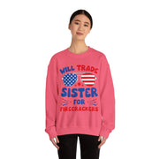 Funny Will Trade Sister for Firecrackers 4th of July USA Unisex Sweatshirt