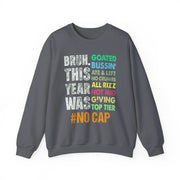 Funny Bruh This Year Was Goated No Cap Sweatshirt | End of School Year Gift Unisex