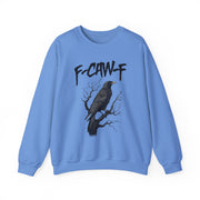 Funny F Caw F Bird Saying Sweatshirt Unisex Gift