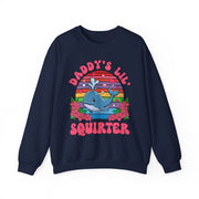Inappropriate Funny Daddy's Lil Squirter Sweatshirt Gift for Her