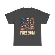 250 Years of Freedom Patriotic USA American Flag T-Shirt - Unisex Apparel