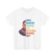 RBG Quote When Injustice Becomes Law Resistance Becomes Duty T-Shirt Gift for Fans