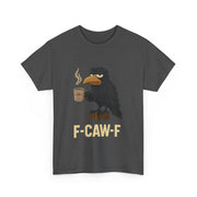 Black Crow F-CAW-F Coffee Crow Funny Raven Gothic Halloween T-Shirt - Unisex Apparel